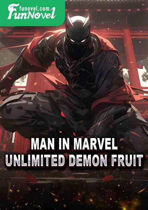 Man in Marvel, Unlimited Demon Fruit