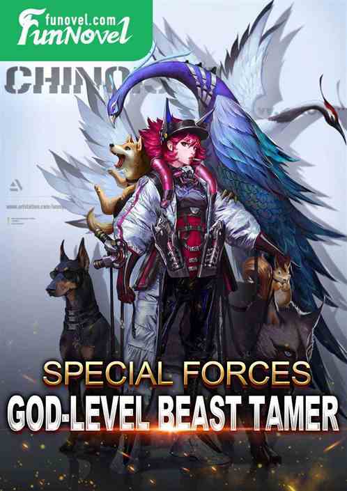 Special Forces: God-level Beast Tamer