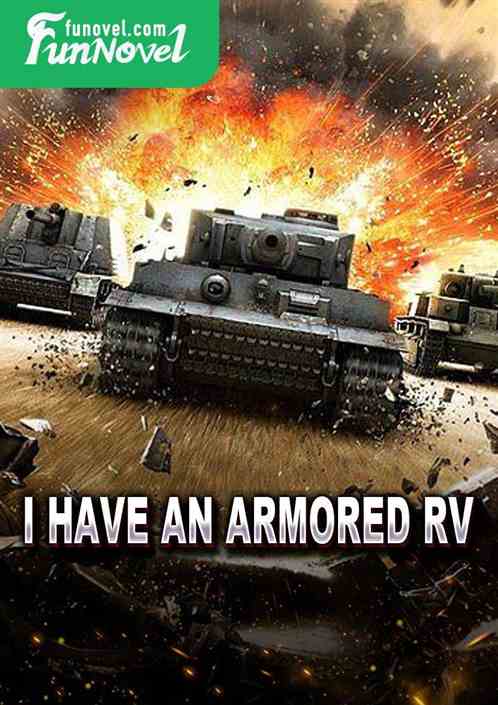 I Have an Armored RV