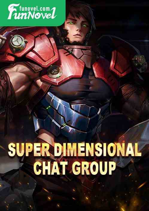 Super Dimensional Chat Group