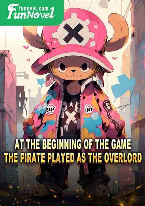 At the beginning of the game, the pirate played as the Overlord.