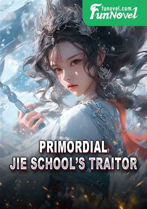 Primordial, Jie Schools traitor!