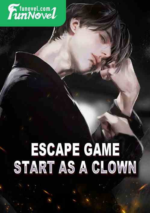 Escape Game: Start as a clown