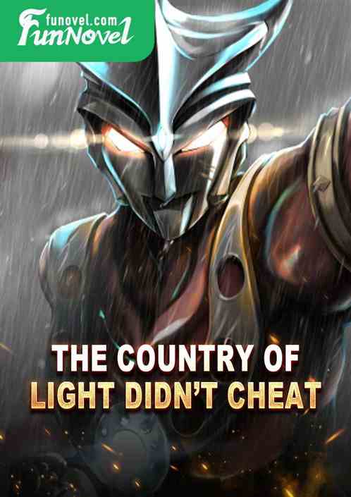 The Country of Light didnt cheat.