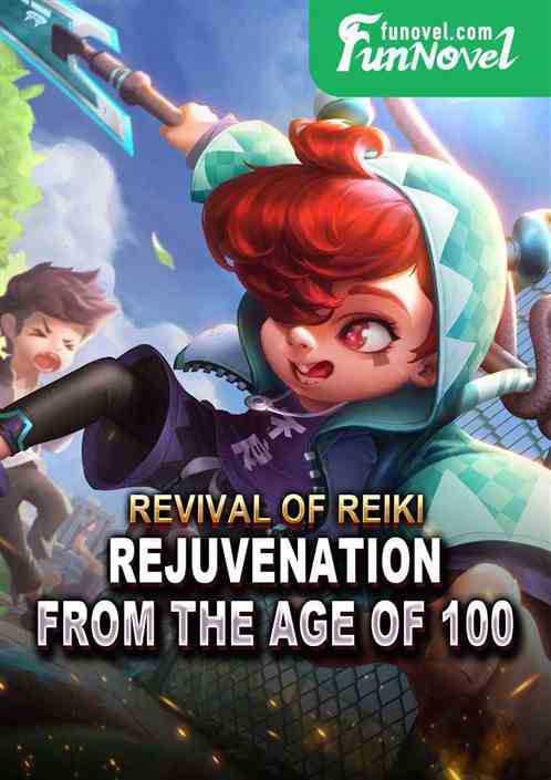 Revival of Reiki: Rejuvenation from the age of 100