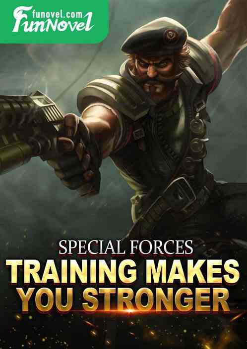 Special Forces: Training makes you stronger