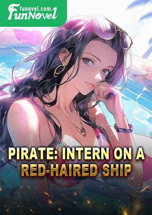 Pirate: Intern on a Red-Haired Ship