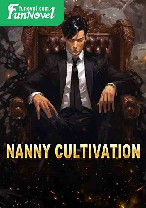 Nanny Cultivation