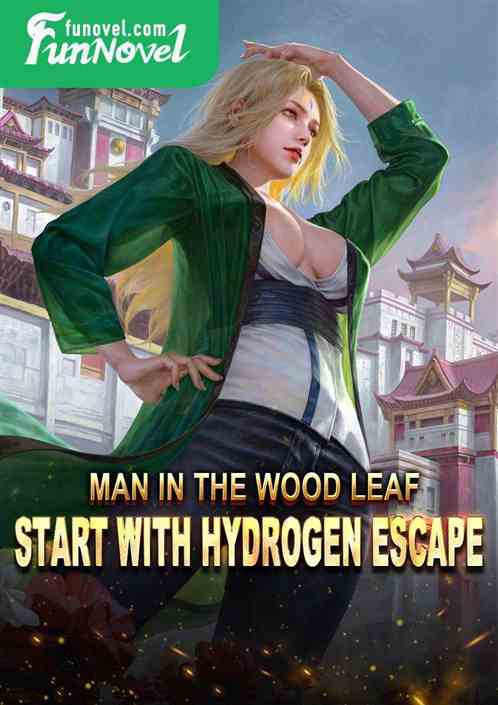 Man in the Wood Leaf: Start with hydrogen escape