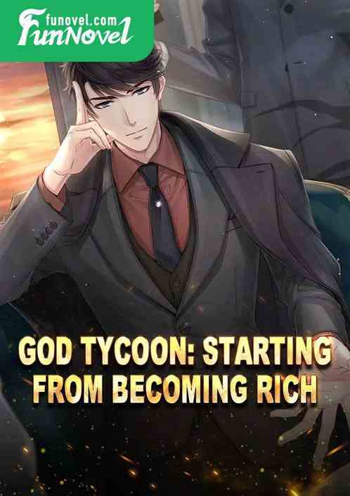 God Tycoon: Starting from becoming rich