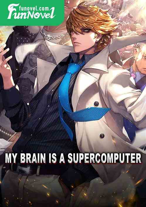 My brain is a supercomputer