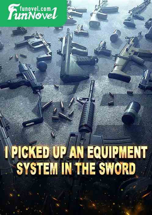 I picked up an equipment system in the sword