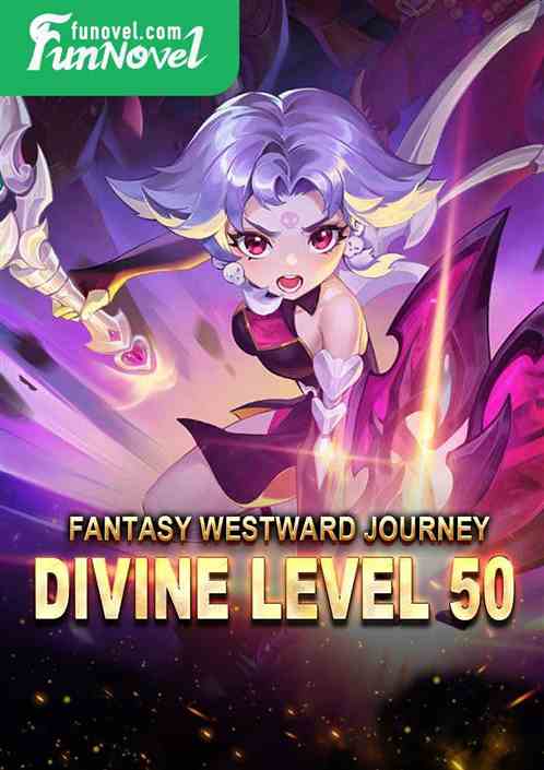 Fantasy Westward Journey: Divine Level 50