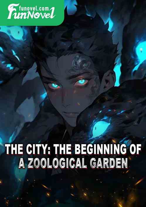 The City: The Beginning of a Zoological Garden