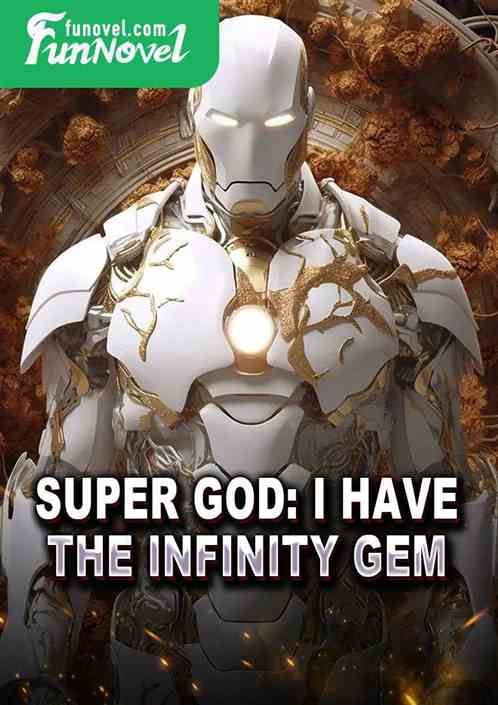 Super God: I have the Infinity Gem