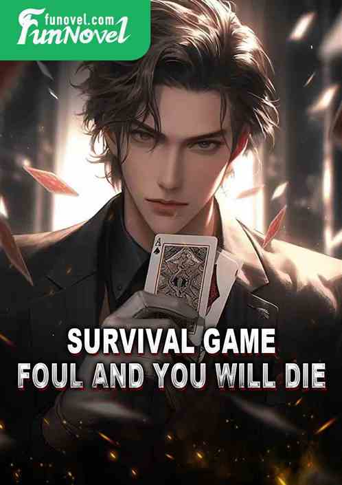 Survival Game: Foul and You Will Die