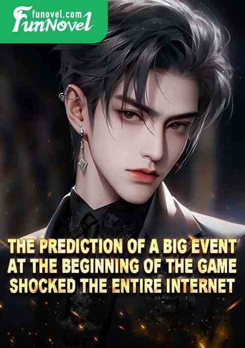 The prediction of a big event at the beginning of the game shocked the entire Internet!