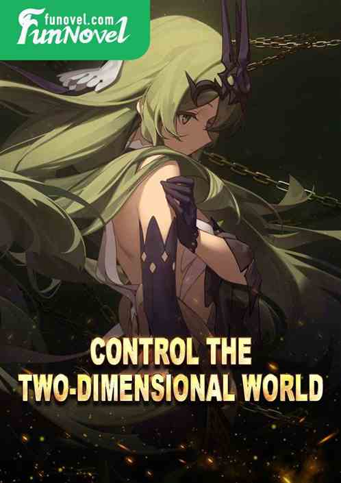 Control the two-dimensional world