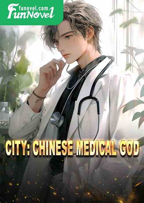 City: Chinese Medical God