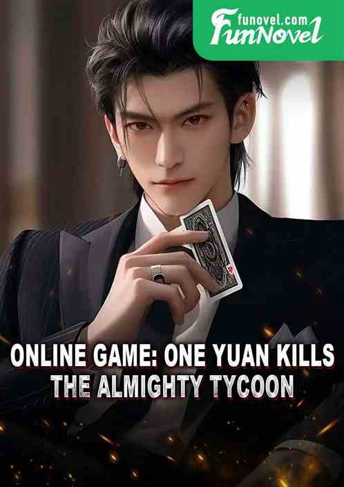 Online Game: One Yuan Kills the Almighty Tycoon