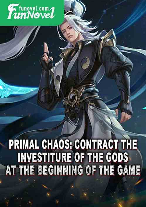 Primal Chaos: Contract the Investiture of the Gods at the beginning of the game