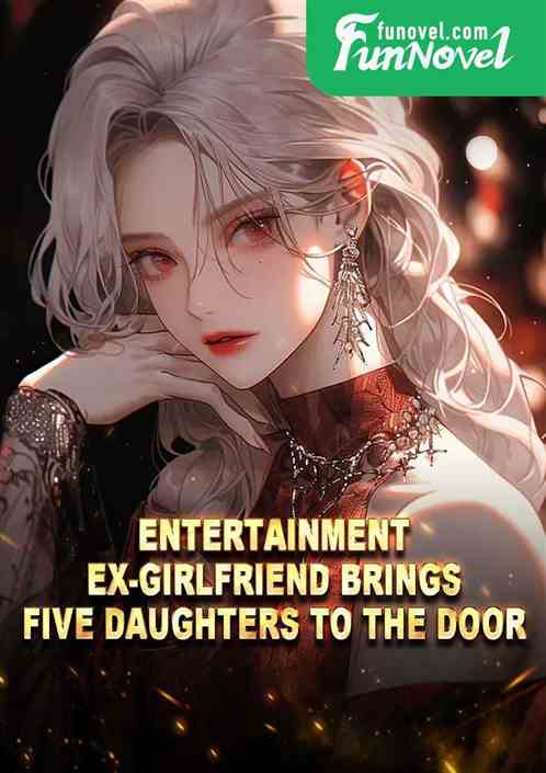 Entertainment: Ex-girlfriend brings five daughters to the door