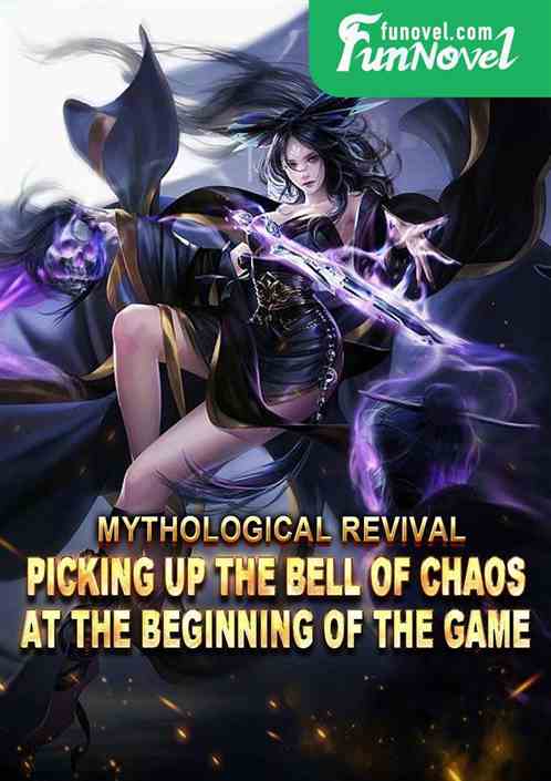 Mythological Revival: Picking up the Bell of Chaos at the beginning of the game