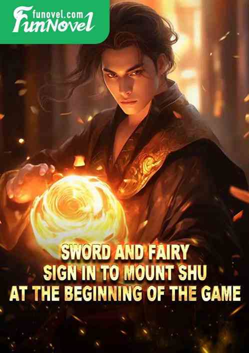 Sword and Fairy: Sign in to Mount Shu at the beginning of the game