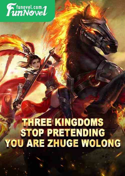 Three Kingdoms: Stop pretending, you are Zhuge Wolong!