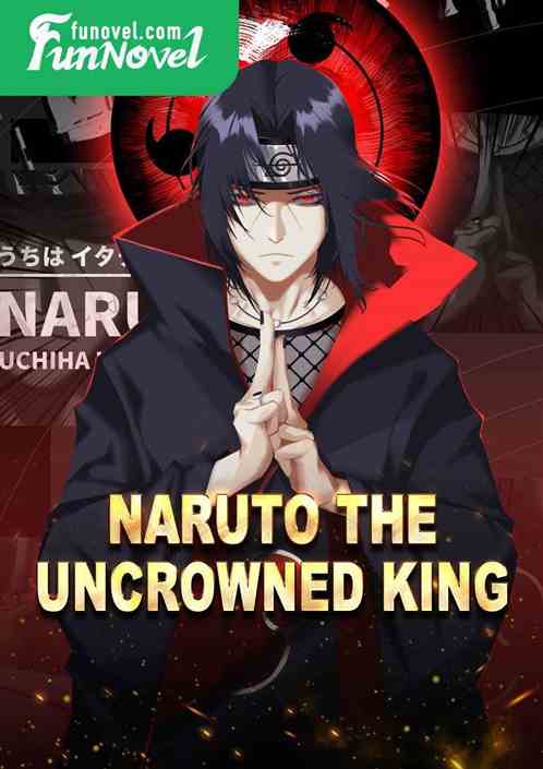 Naruto the Uncrowned King