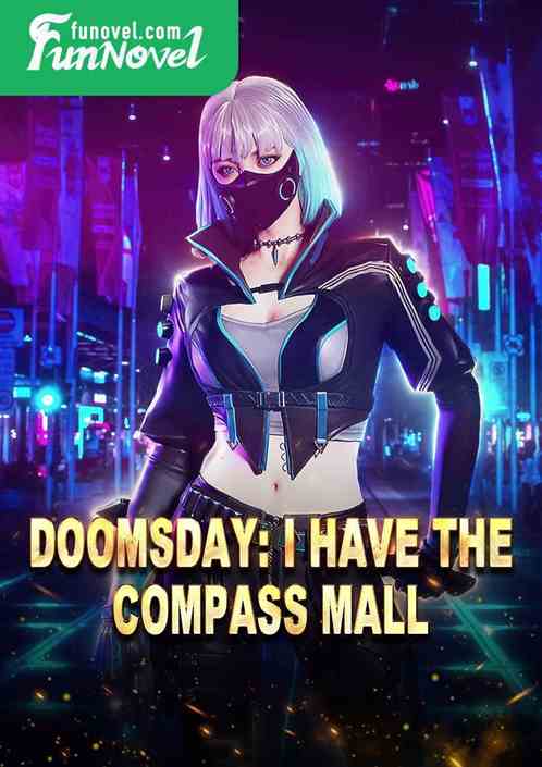 Doomsday: I have the Compass Mall