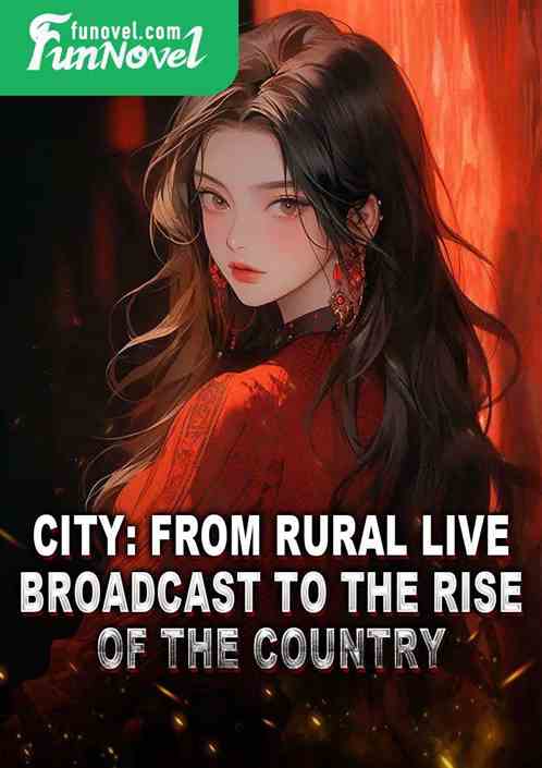 City: From rural live broadcast to the rise of the country