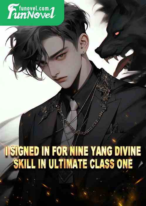 I signed in for Nine Yang Divine Skill in Ultimate Class One