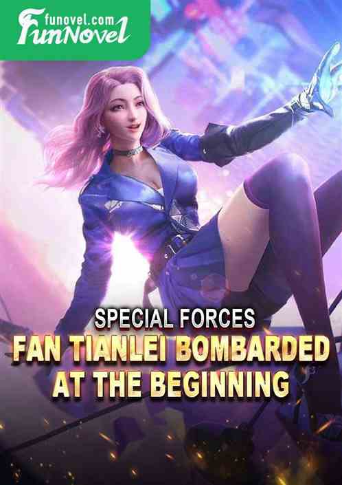 Special Forces: Fan Tianlei Bombarded at the Beginning