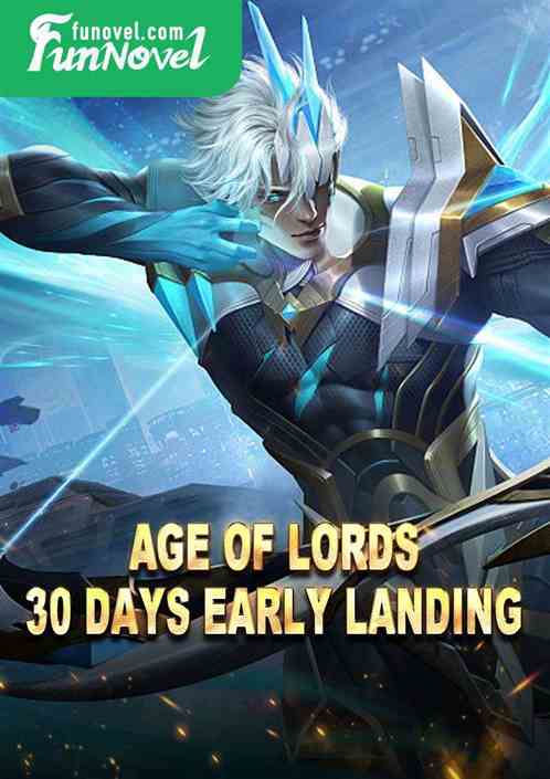 Age of Lords: 30 Days Early Landing