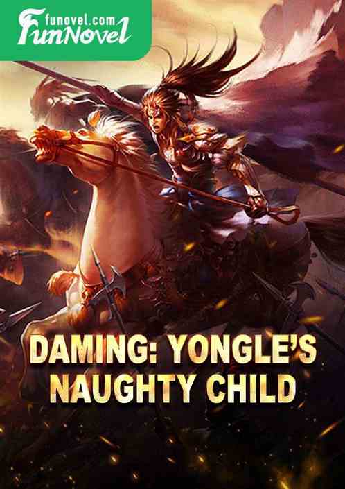 Daming: Yongles naughty child