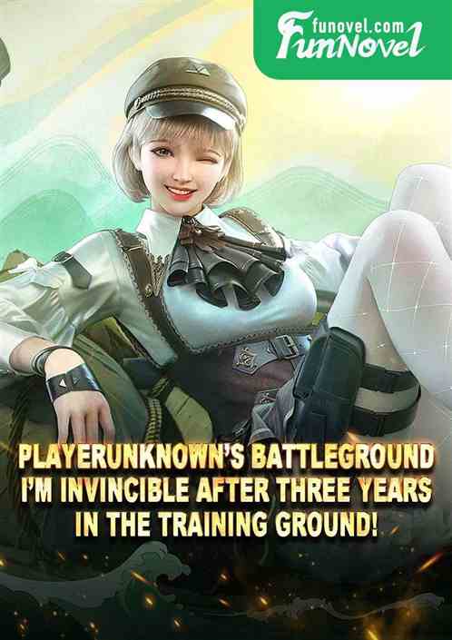 PlayerUnknowns Battleground: Im invincible after three years in the training ground!