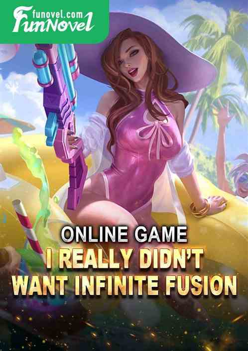 Online Game: I Really Didnt Want Infinite Fusion