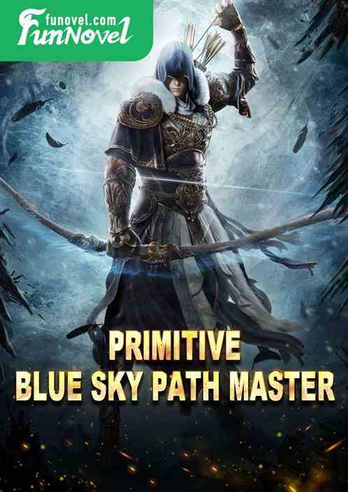 Primitive Blue Sky Path Master