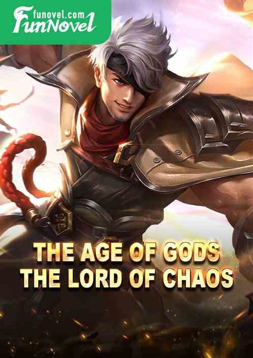 The Age of Gods: The Lord of Chaos