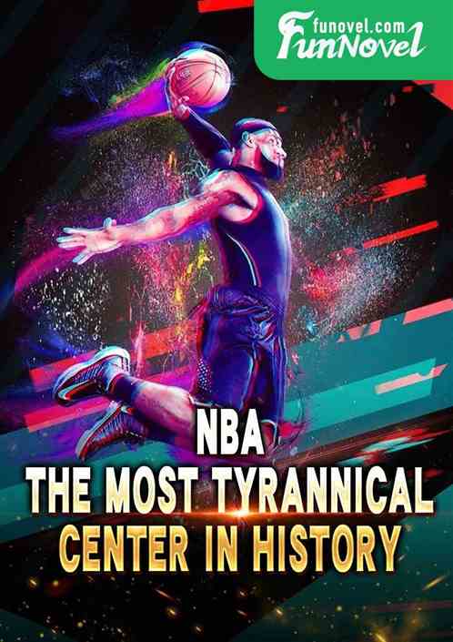 NBA: The Most Tyrannical Center in History