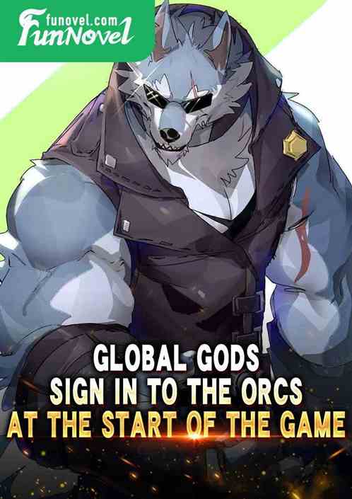 Global Gods: Sign in to the Orcs at the start of the game