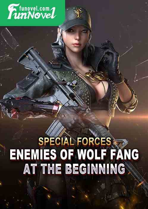 Special Forces: Enemies of Wolf Fang at the Beginning