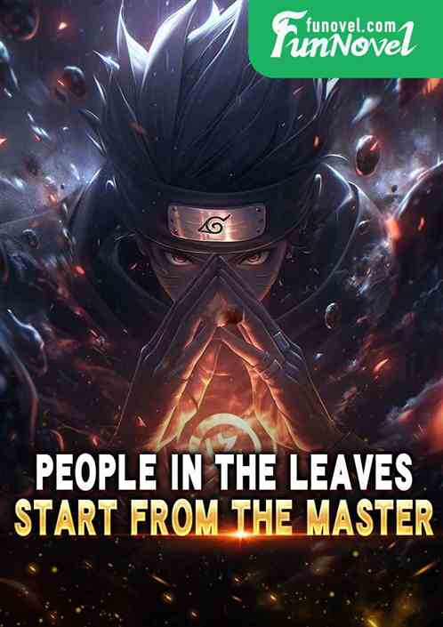 People in the leaves, start from the master