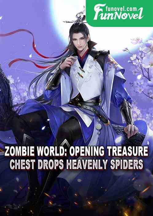 Zombie World: Opening treasure chest drops Heavenly Spiders