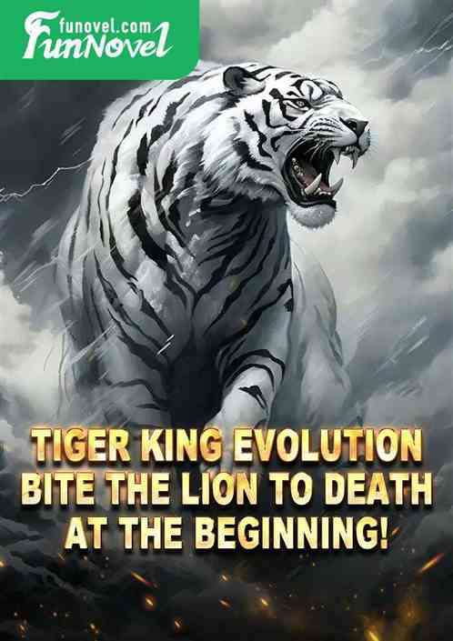 Tiger King Evolution: Bite the Lion to Death at the Beginning!