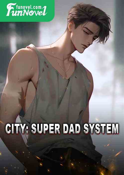 City: Super Dad System