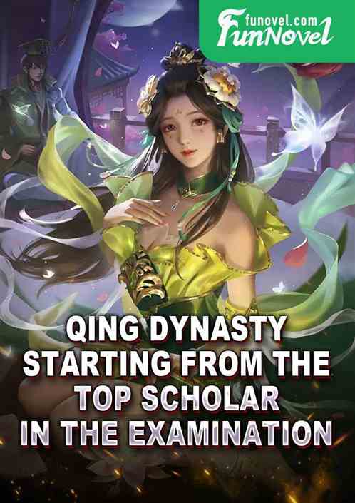 Qing Dynasty: Starting from the top scholar in the examination