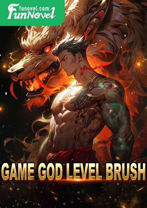 Game God level brush