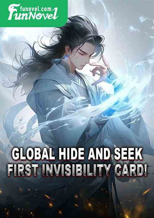 Global Hide and Seek: First Invisibility Card!